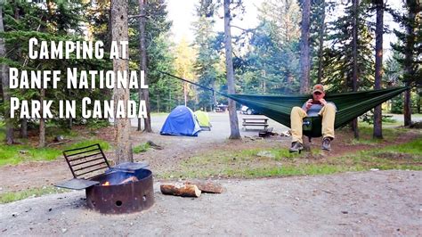 Camping At Banff National Park In Canada Youtube