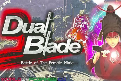 Dual Blade Battle Of The Female Ninja Download Free Full Version