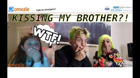 kissing my brother on omegle trolling youtube