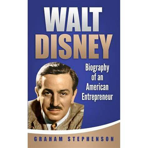 Walt Disney Biography Of An American Entrepreneur Paperback