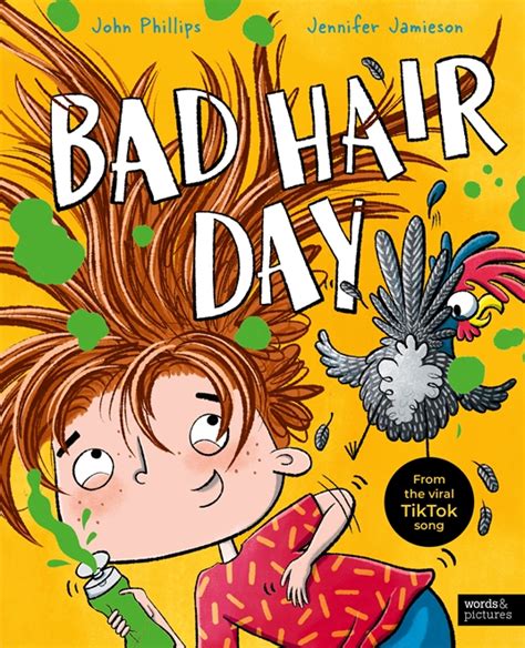 Bad Hair Day By John Phillips Quarto At A Glance The Quarto Group