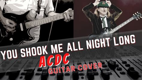 You Shook Me All Night Long Acdc Guitar Cover Ver 2 Youtube