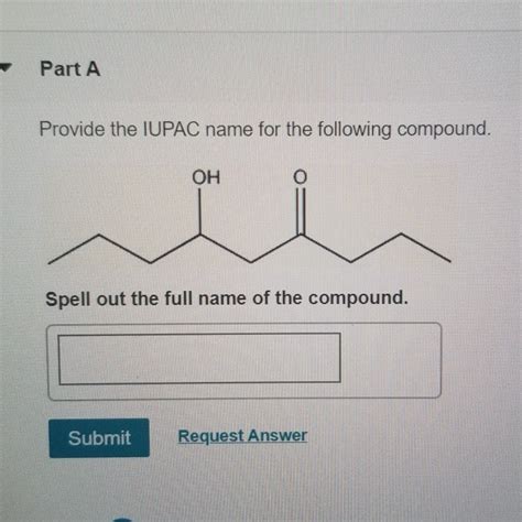 Solved Part A Provide The IUPAC Name For The Following Chegg