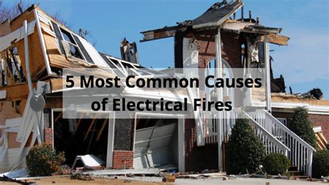 5 Most Common Causes Of Electrical Fires Swartz Restoration And