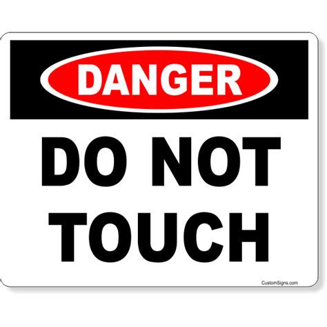 X Danger Do Not Touch Full Color Sign Customsigns Com