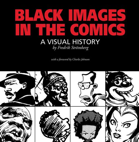 Black Images In The Comics Softcover Ed By Fredrik Strömberg Flickr