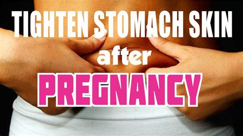 How To Easily Tighten Stomach Skin After Pregnancy Youtube