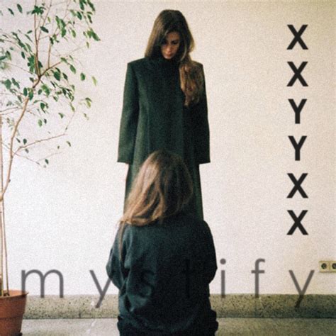 Xxyyxx Mystify Lyrics And Tracklist Genius