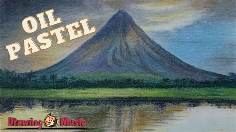 Oil Pastel Drawing For Beginners Painting Mt Mayon Scenery Youtube