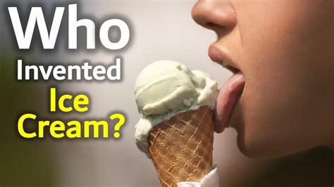 Who Invented Ice Cream History Of Ice Cream YouTube