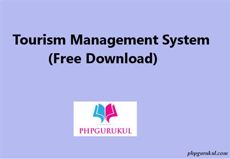 Tourism Management System In Php Free Download With Source Code