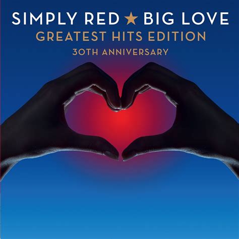 Simply Red Big Love Greatest Hits 30th Anniversary Edition купить