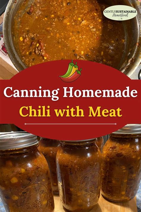 Canning Homemade Chili With Meat Recipe Chili Canning Recipe