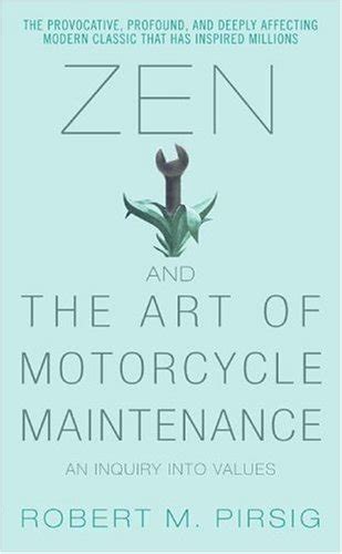 What follows is based on actual occurrences. Zen And The Art Of Motorcycle Maintenance Quotes. QuotesGram