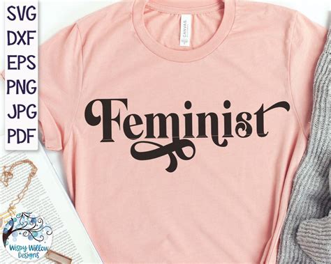 Feminist Svg Feminism Svg Feminist Svg Feminist Shirt Etsy