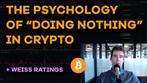 Nor are the weiss cryptocurrency ratings intended to endorse or promote an investment in any specific cryptocurrency. The Psychology Of "Doing Nothing" in Crypto - Weiss ...