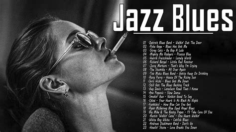 Jazz Blues Music 4 Hour Relaxing With Jazz Blues Music Best Slow