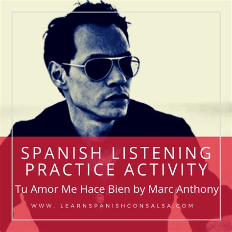 Spanish Listening Practice Tu Amor Me Hace Bien By Marc Anthony Test