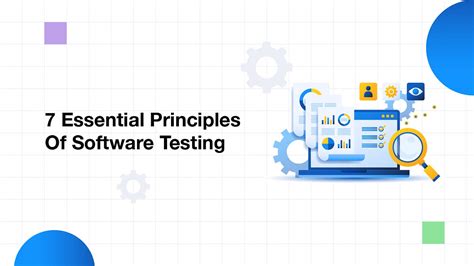 7 Essential Principles Of Software Testing By Testsigma Inc Medium
