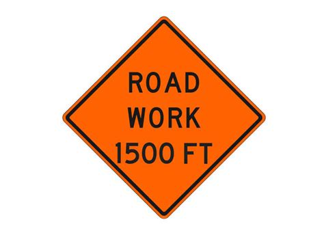 Road Work 1500 Ft W20 1a Construction Signs At Garden