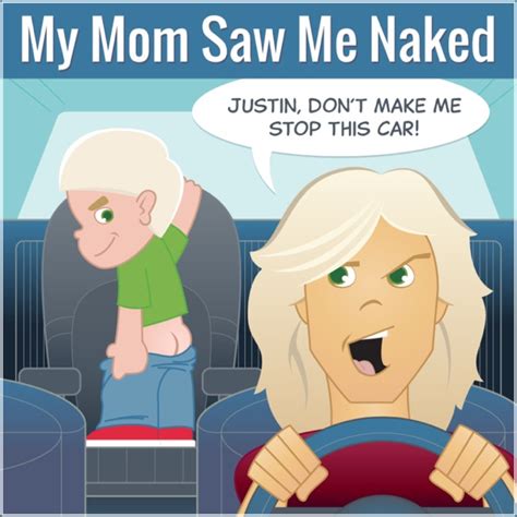 My Mom Saw Me Naked By My Mom Saw Me Naked On Apple Podcasts