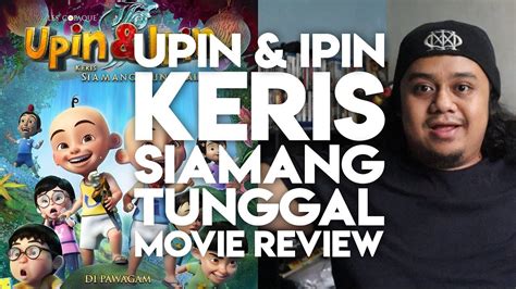 Keris siamang tunggal on watchfull. UPIN & IPIN KERIS SIAMANG TUNGGAL MOVIE REVIEW - YouTube