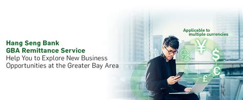 Hang Seng Bank Gba Remittance Service Help You To Explore New Business