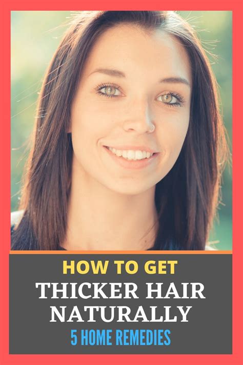 how to get thicker hair naturally 5 home remedies get thicker hair thicker hair naturally