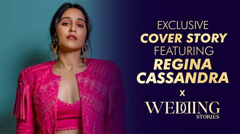 Regina Cassandra Exclusive Cover Shoot Wedding Stories X She India Youtube