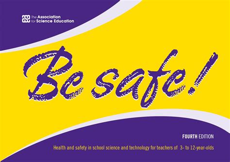 Be Safe 4th Edition Health And Safety In School Science And Technology For