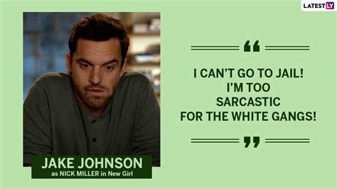 jake johnson birthday special 10 quotes of the actor from new girl that are funny like hell