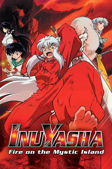 Inuyasha The Movie 4 Fire On The Mystic Island 2004 — The Movie
