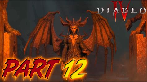 Diablo 4 Iv Walkthrough Part 12 March To Damnation Confronting Evils Nexus No Commentary