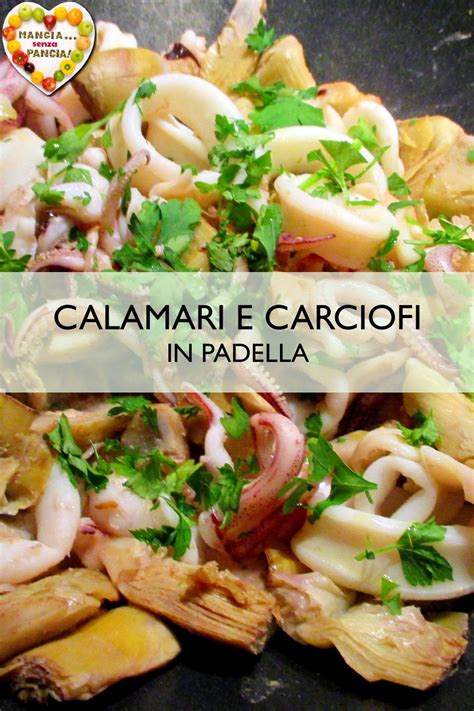 Ungete una padella con un cucchiaio di olio e, quando comincerà a sfrigolare, aggiungete i carciofi (3) facendoli saltare su una fiamma vivace. CALAMARI E CARCIOFI IN PADELLA | Ricette, Calamari, Carciofi