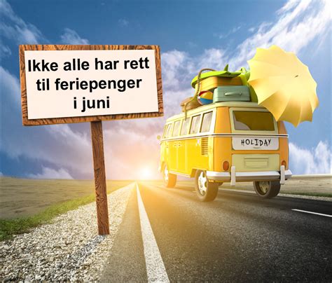 Feriepenger erstatter lønn når du har ferie. Skal alle få utbetalt feriepenger i juni? - Vekstra