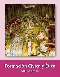 Primer grado libro para el alumno descargar. Formación Cívica y Ética Quinto 2019-2020 - Ciclo Escolar ...
