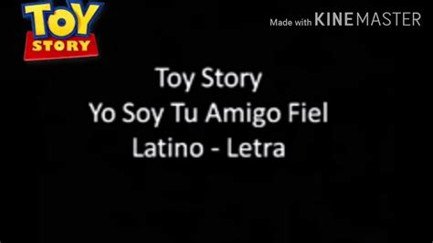Toy Story Yo Soy Tu Amigo Fiel Latino Letralyrics Youtube