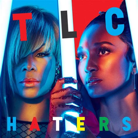Tlc Haters Video