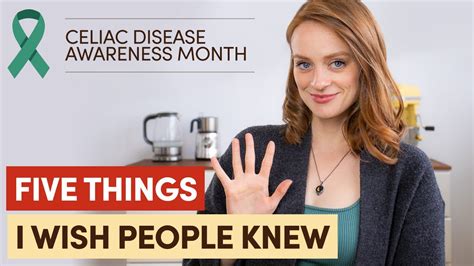 5 Things I Wish People Knew About Having Celiac Disease Celiac