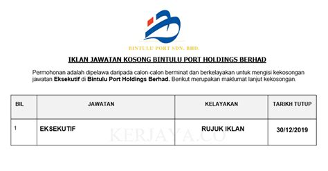 Kerja kosong di temerloh 2014. Permohonan Jawatan Kosong Bintulu Port Holdings Berhad ...