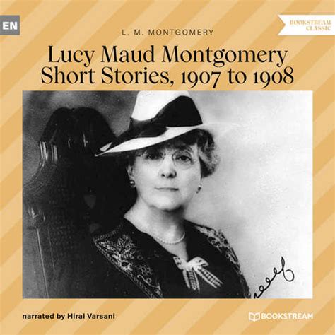 Audiobook Lucy Maud Montgomery Short Stories 1907 To 1908 Hörbücher Zum Herunterladen