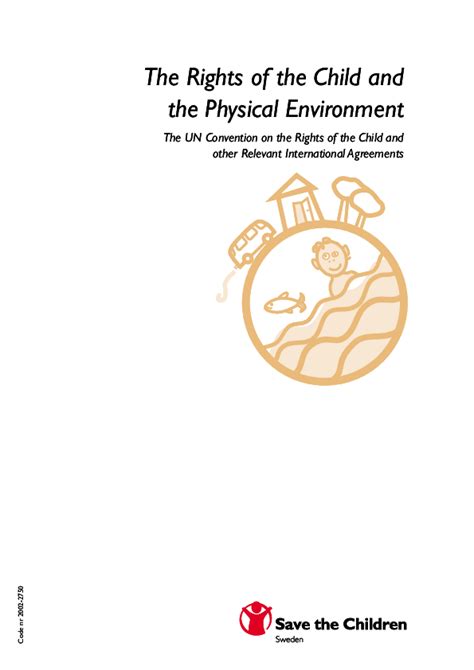 It's become the most widely ratified human rights treaty in history and has helped transform children's lives around the world. The Rights of the Child and the Physical Environment - The ...
