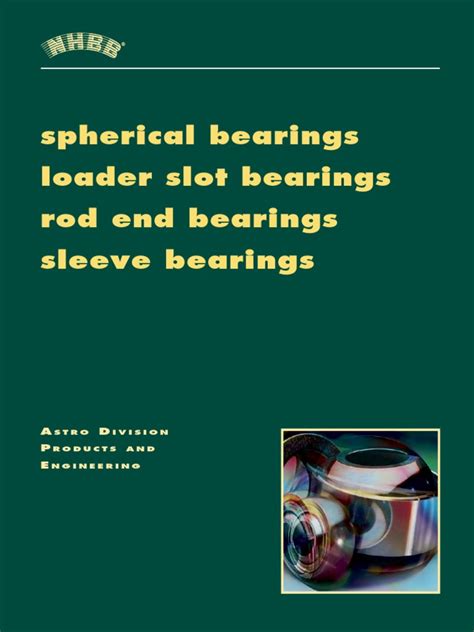 0 downloads 144 views 1mb size. NHBB RodEnd and Spherical Bearing Products and Engineering ...