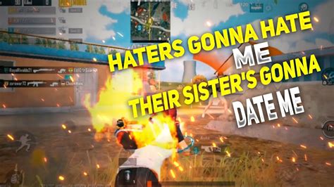 Haters Gonna Hate Me But Their Sisters Gonna Date Me 🤫 Realme6 Pubg Test Youtube