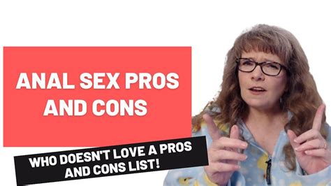 Anal Sex Pros And Cons Youtube