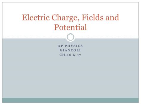 Ppt Electric Charge Fields And Potential Powerpoint Presentation