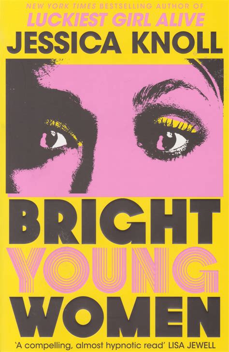 Bright Young Women The New York Times Bestselling Chilling New Novel From The Author Of The