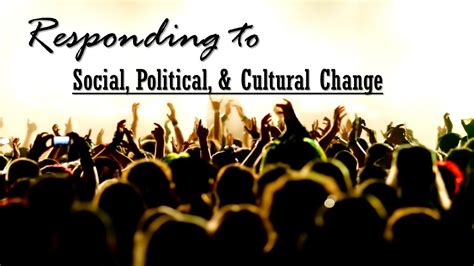 Social Political And Cultural Change Youtube