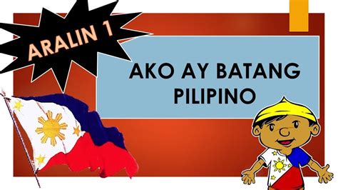 Ako Ay Batang Pilipino Araling Panlipunan Teacher Leng Youtube