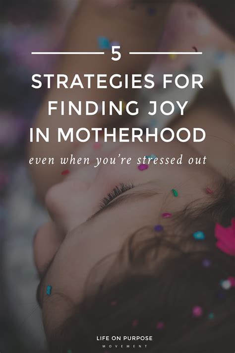 5 Strategies For Finding Joy In Motherhood—even When Youre Stressed Out